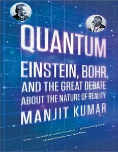 Quantum_ Einstein, Bohr and the Great Debate About the Nature of Reality thumbnail