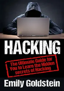 Hacking- The Ultimate Guide for You to Learn the Hidden secrets of Hacking thumbnail