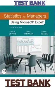 TEST BANK for Statistics for Managers Using Microsoft Excel 9th Edition by David Levine, David Stephan & Kathryn Szabat thumbnail