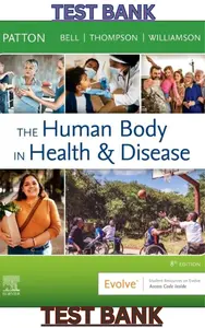 TEST BANK for The Human Body in Health & Disease 8th Edition by Kevin Patton, Frank Bell, Terry Thompson & Peggie Williamson thumbnail