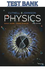 Solution Manual - Physics 12th Edition by by John D. Cutnell, Kenneth W. Johnson, David Young & Shane Stadler - Complete II thumbnail