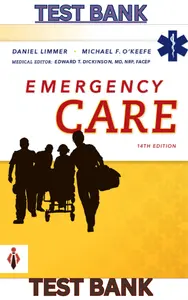 Test Bank for Emergency Care 14E by Daniel Limmer, Michael O_Keefe & Edward Dickinson thumbnail