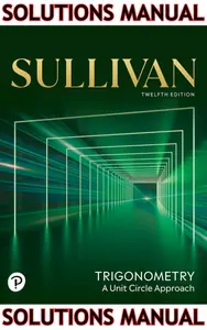 SOLUTIONS MANUAL for Trigonometry: A Unit Circle Approach 12th Edition by Michael Sullivan thumbnail
