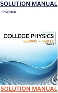 SOLUTIONS MANUAL for College Physics Volume 1 11th Edition by Raymond Serway & Chris Vuille thumbnail
