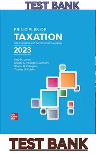 TEST BANK for Principles of Taxation for Business and Investment Planning 2023 by Sally Jones, Shelley Catanach, Sandra Callaghan & Thomas Kubick thumbnail