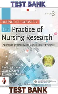 Test Bank for Burns & Groves The Practice of Nursing Research_Appraisal, Synthesis & Generation of Evidence 8E - thumbnail