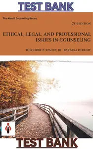 TEST BANK for Ethical, Legal, and Professional Issues in Counseling 7th Edition by Theodore Remley & Barbara Herlihy thumbnail