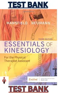 Test Bank - Essentials of Kinesiology for the Physical Therapist Assistant 3rd Edition by Paul Jackson Mansfield &, Donald A. Neuma thumbnail