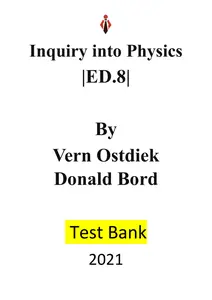 Test Bank for Inquiry into Physics 8th Edition by Vern Ostdiek & Donald Bord thumbnail