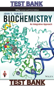 TEST BANK for Biochemistry: An Integrative Approach 1st Edition by John Tansey thumbnail