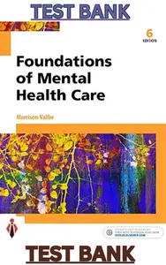 Test Bank for Foundations of Mental Health Care 6th Edition by Morrison-Valfre thumbnail