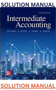 Solutions Manual for Intermediate Accounting 11E by Spiceland, Nelson, Thomas & Winchel thumbnail