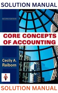 Solutions Manual for Core Concepts of Accounting, by Cecily A. Raiborn thumbnail