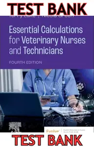 TEST BANK for Essential Calculations for Veterinary Nurses & Technicians 4th Edition by Terry Lake & Nicola Green thumbnail