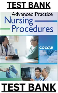 Test Bank for Advanced Practice Nursing Procedures 3rd Edition by Margaret Colyar thumbnail