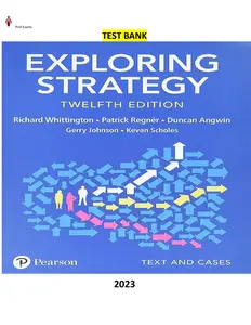 Exploring Strategy Text and Cases 12th Edition by Gerry Johnson, Richard Whittington, Patrick Regnér, Kevan Scholes, and Duncan Angwin-TB thumbnail