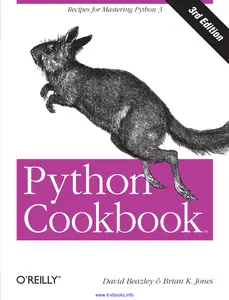 Python Cookbook, 3rd Edition- Recipes for Mastering Python 3 thumbnail