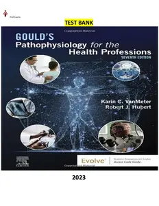 Test Bank for Gould_s Pathophysiology for the Health Professions 7th Edition by Karin VanMeter & Robert Hubert - Complete thumbnail