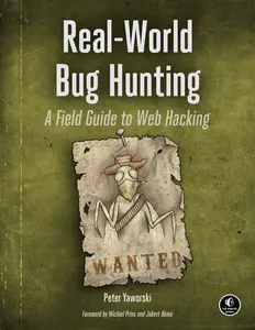 Real-World Bug Hunting - A Field Guide to Web Hacking thumbnail