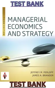 TEST BANK for Managerial Economics and Strategy 3rd Edition by Jeffrey Perloff & James Brander thumbnail
