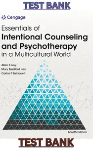 TEST BANK for Essentials of Intentional Counseling & Psychotherapy in a Multicultural World 4th Edition by Allen Ivey, Mary Ivey & Carlos Zalaquett thumbnail