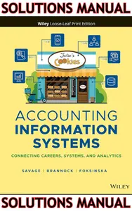SOLUTIONS MANUAL for Accounting Information Systems: Connecting Careers, Systems, and Analytics 1st Edition by Arline Savage, Danielle Brannock & Alicja Foksinskaa thumbnail