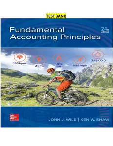 Test Bank for Fundamental Accounting Principles 24th Edition by John Wild & Ken Shaw thumbnail
