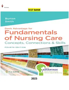 Davis Advantage for Fundamentals of Nursing Care Concepts, Connections & Skills 4th Edition by David Burton & Marti Smith-Test Bank thumbnail