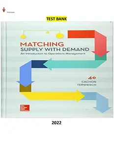 COMPLETE - Elaborated Test bank for Matching Supply with Demand-An Introduction to Operations Management 4Ed.by Gerard Cachon  & Christian Terwiesch thumbnail