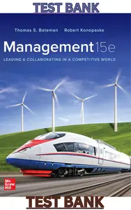 TEST BANK for Management; Leading & Collaborating in a Competitive World 15th Edition by Thomas Bateman & Robert Konopaske thumbnail