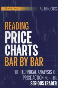 Reading Price Charts Bar by Bar_ The Technical Analysis of Price Action for the Serious Trader thumbnail