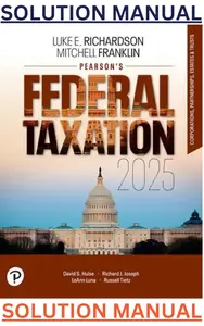 SOLUTIONS MANUAL for Pearson's Federal Taxation 2025 Corporations, Partnerships, Estates & Trusts 38th Edition by Luke Richardson & Mitchell Franklin thumbnail