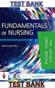 Test Bank for Fundamentals of Nursing 9th Edition by Potter, Perry, Stockert & Amy Hall - Complete thumbnail