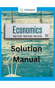 Solution Manual -Economics 14th Edition by Roger A. Arnold, Daniel R Arnold & David H Arnold thumbnail