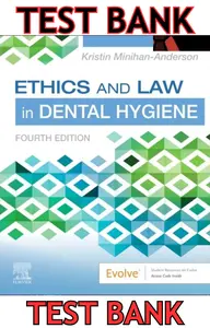 TEST BANK for Ethics and Law in Dental Hygiene 4th Edition by Kristin Minihan-Anderson thumbnail