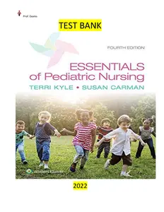 Done - FULL - Elaborated Test Bank for Essentials of Pediatric Nursing 4Ed.by Theresa Kyle & Susan Carman ALL 1-29 Chapters included update 2022 thumbnail