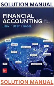 Solution Manual to Financial Accounting 10th Edition by Robert Libby, Patricia Libby & Daniel Short - Complete thumbnail