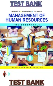 TEST BANK for Management of Human Resources: The Essentials, 5th Canadian Edition by Gary Dessler thumbnail