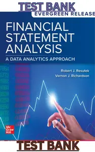 TEST BANK for Financial Statement Analysis: A Data Analytics Approach 2024 Release by Robert Resutek & Vernon Richardson thumbnail