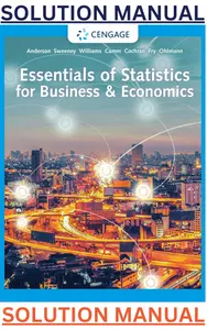 SOLUTIONS MANUAL for Essentials of Statistics for Business & Economics 9th Edition by David Anderson, Dennis Sweeney, Thomas Williams, Jeffrey Camm & James Cochran thumbnail