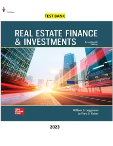 Test Bank-Real Estate Finance and Investments, 17th Edition by William Brueggeman & Jeffrey Fisher thumbnail