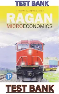 TEST BANK for Microeconomics 16th Canadian Edition by Christopher Ragan thumbnail