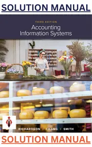 Solutions Manual for Accounting Information Systems 3rd Edition by Vernon Richardson, Chengyee thumbnail