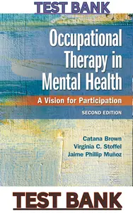 TEST BANK for  Occupational Therapy in Mental Health: A Vision for Participation 2nd Edition by Catana Brown, Virginia Stoffel & Jaime Muñoz thumbnail
