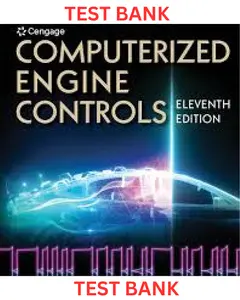 TEST BANK for Computerized Engine Controls 11th Edition by Steve Hatch & Tim Gilles thumbnail