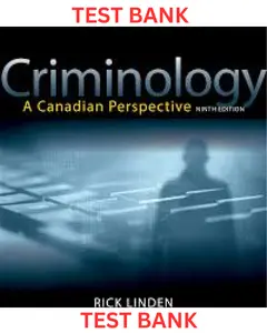 TEST BANK for Criminology: A Canadian Perspective 9th Edition by Rick Linden thumbnail