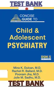 Test Bank for Concise Guide to Child and Adolescent Psychiatry 5th Edition by Dulcan,Ballard, Poonam Jha & Sadhu thumbnail