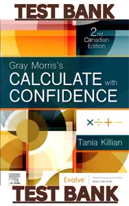 TEST BANK for Calculate with Confidence, Canadian Edition, 2nd Edition by Deborah Gray Morris, Joanne Killian thumbnail