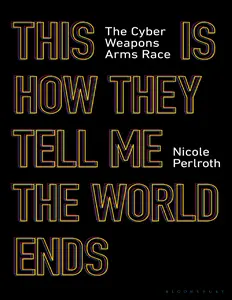 _OceanofPDF.com_This_Is_How_They_Tell_Me_the_World_Ends_-_Nicole_Perlroth thumbnail