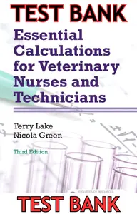 TEST BANK for Essential Calculations for Veterinary Nurses & Technicians 3rd Edition by Terry Lake, Nicola Green, Joy Howell & Margi Sirois thumbnail
